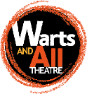 Warts and All Theatre