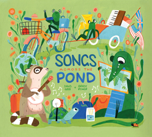 Songs Across the Pond CD by David Gibb and Brady Rymer