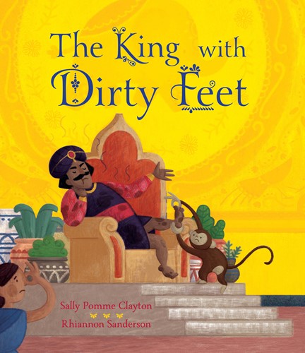 The King with Dirty Feet by Sally Pomme Clayton