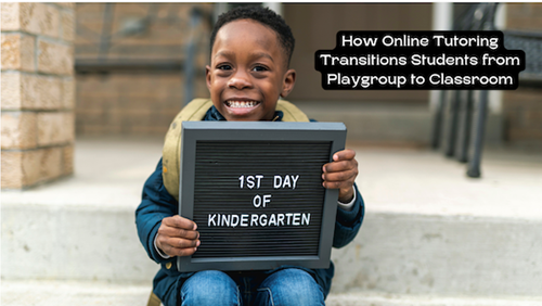 How Online Tutoring Transitions Students from Playgroup to Classroom  image